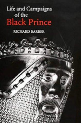 Cover of The Life and Campaigns of the Black Prince