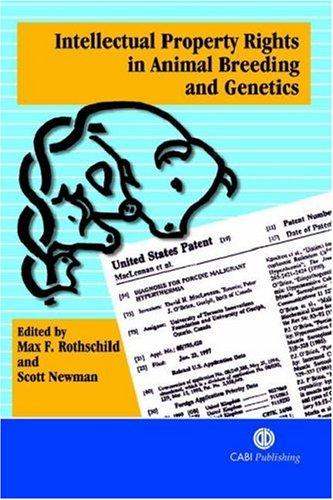 Cover of INTELLECTUAL PROPERTY RIGHTS IN ANIMAL BREEDING AND GENETICS; ED. BY MAX ROTHSCHILD