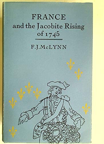 Cover of France and the Jacobite rising of 1745