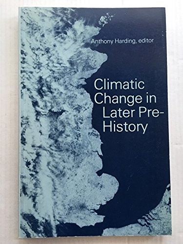 Cover of Climatic change in later prehistory