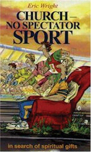 Cover of Church - no spectator sport!