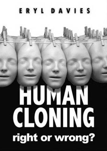 Cover of Human Cloning -Right or Wrong?