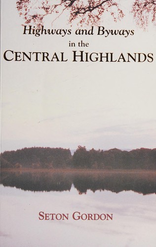 Cover of Highways and byways in the central Highlands
