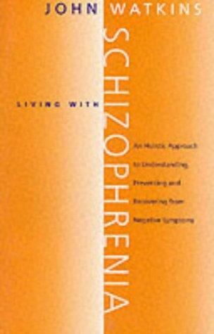 Cover of Living With Schizophrenia