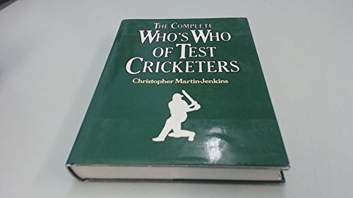 Cover of The complete who's who of test cricketers