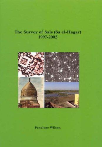 Cover of The Survey of Sais (Sa el-Hagar) 1997-2002 (Excavation Memoirs)