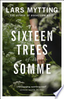 Cover of The Sixteen Trees of the Somme