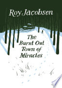 Cover of The Burnt-Out Town of Miracles