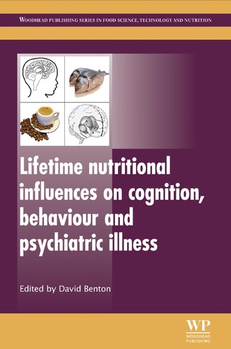 Cover of Lifetime nutritional influences on cognition, behaviour, and psychiatric illness