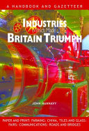 Cover of Industries That Made Britain Triumph