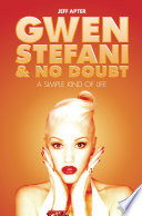 Cover of Gwen Stefani and No Doubt: Simple Kind of Life