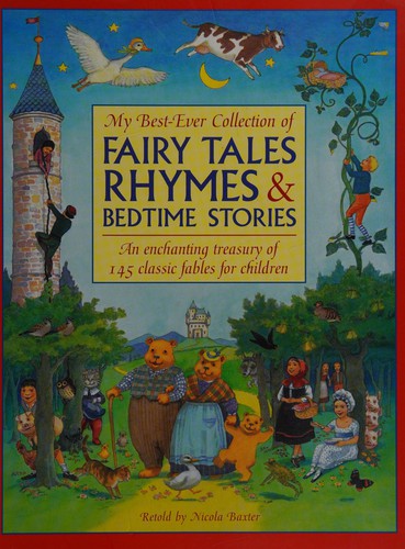 Cover of My best-ever collection of fairy tales, rhymes & bedtime stories