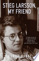 Cover of Stieg Larsson, My Friend