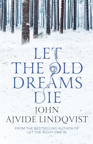 Cover of Let the Old Dreams Die