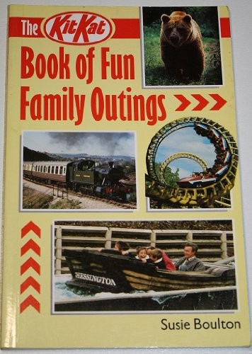 Cover of The Kit Kat Book of Fun Family Outings