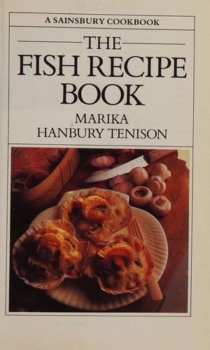 Cover of The Fish Recipe Book - A Sainsbury Cookbook