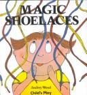 Cover of Magic Shoelaces