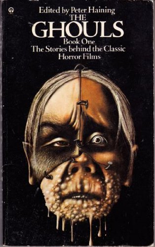 Cover of The Ghouls: Book One: The Stories Behind the Classic Horror Films