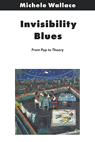 Cover of INVISIBILITY BLUES: FROM POP TO THEORY