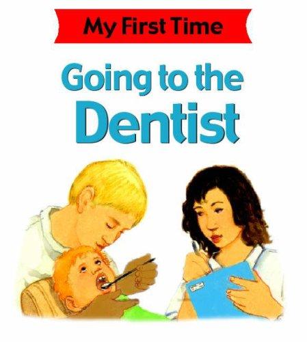 Cover of Going to the Dentist (My First Time)