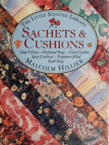 Cover of Sachets & cushions (Little scented library)
