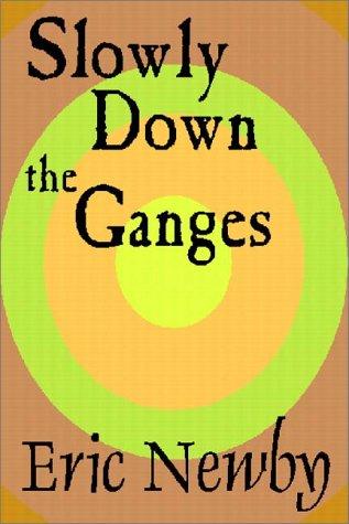 Cover of Slowly down the Ganges