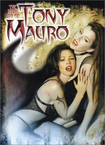 Cover of The Dark Art of Tony Mauro