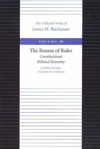 Cover of The Reason of Rules: Constitutional Political Economy