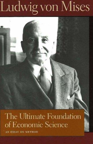 Cover of The Ultimate Foundation of Economic Science: An Essay on Method