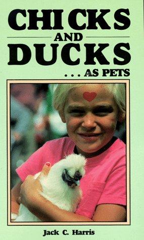 Cover of Chicks & ducks-- as pets