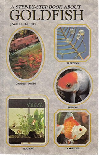 Cover of Step-By-Step Book About Goldfish