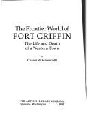 Cover of The frontier world of Fort Griffin
