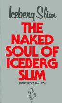 Cover of The naked soul of Iceberg Slim