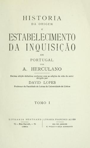 Cover of História da origem e estabelecimento da inquisição em Portugal