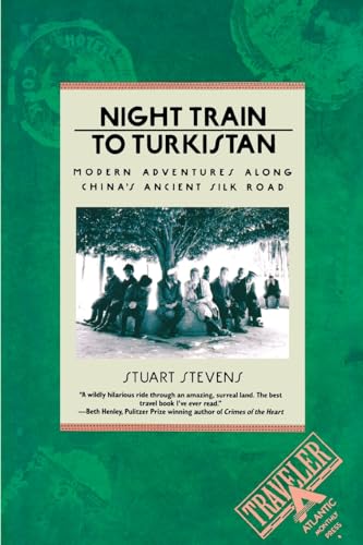 Cover of Night Train to Turkistan: Modern Adventures Along China's Ancient Silk Road