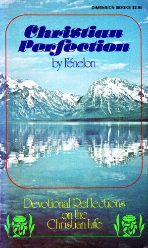 Cover of Christian Perfection: Devotional Reflections on the Christian Life
