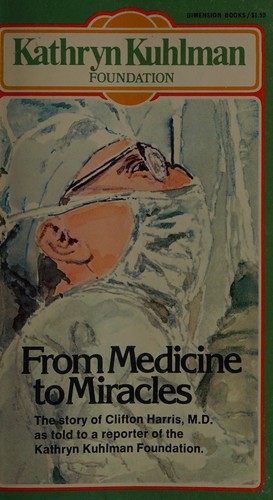 Cover of From Medicine to Miracles