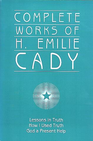 Cover of Complete Works of H. Emilie Cady