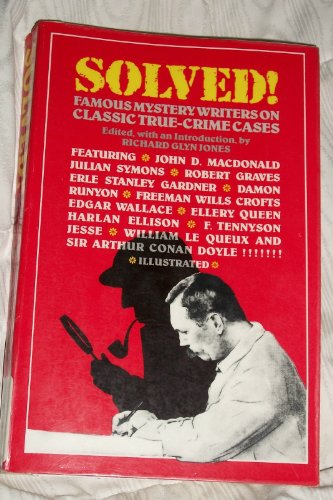 Cover of Solved!: Famous Mystery Writers on Classic True-crime Cases