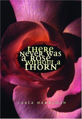 Cover of There never was a rose without a thorn