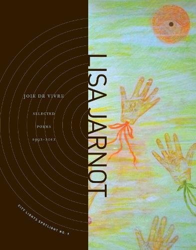 Cover of Joie de Vivre: Selected Poems 1992-2012 (City Lights Spotlight)