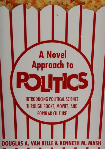Cover of A novel approach to politics