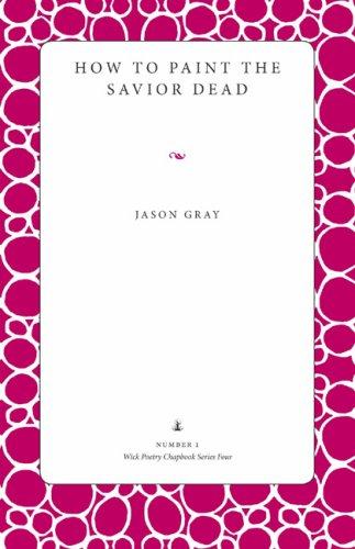 Cover of How to Paint the Savior Dead