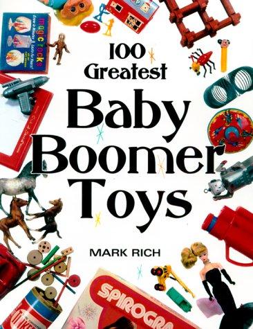 Cover of 100 Greatest Baby Boomer Toys