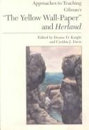 Cover of Approaches to teaching Gilman's "The yellow wall-paper" and Herland