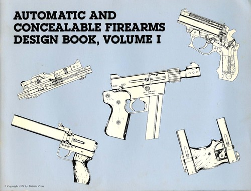 Cover of Automatic & concealable firearms design book