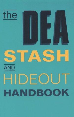 Cover of DEA Stash And Hideout Handbook
