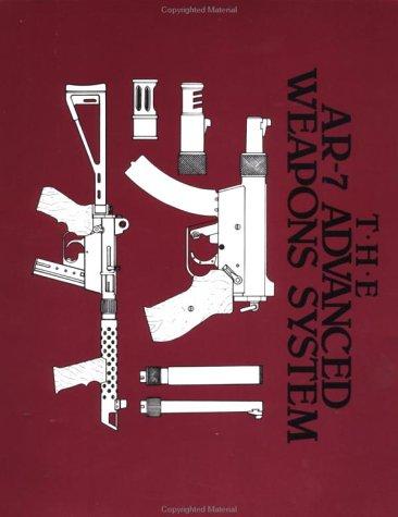 Cover of The AR-7 advanced weapons system