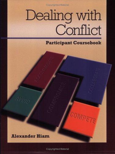 Cover of Dealing With Conflict: Conflict Resolution Styles Course Book