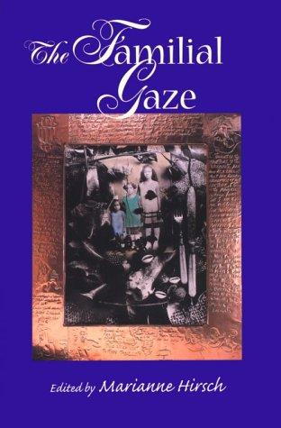 Cover of The familial gaze